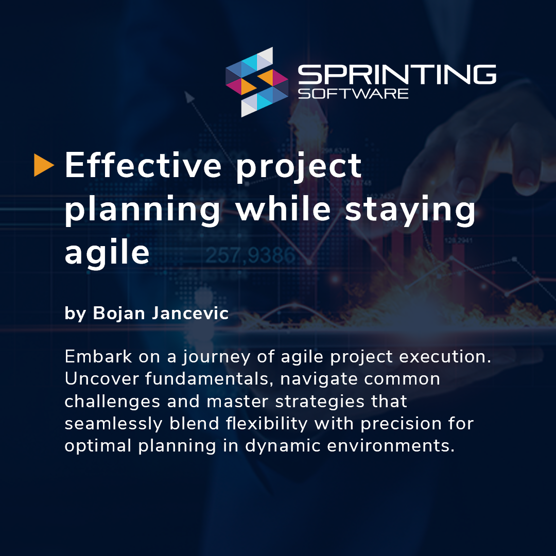 Effective project planning while staying agile | Sprinting Software